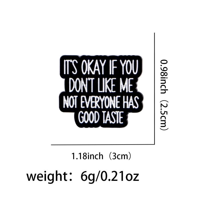 It’s OK If You Don’t Like Me Enamel Pin Badge