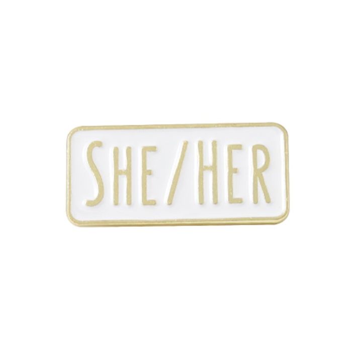 SHE/HER Pronoun Enamel Pin Badge