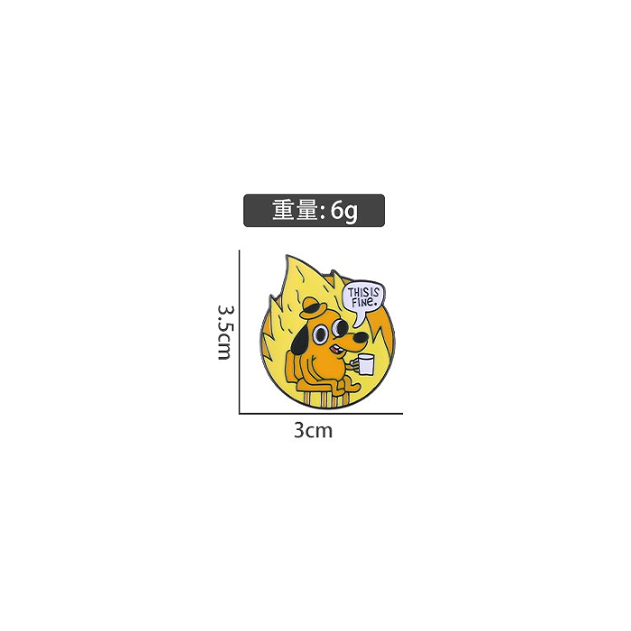 This Is Fine Enamel Pin Badge