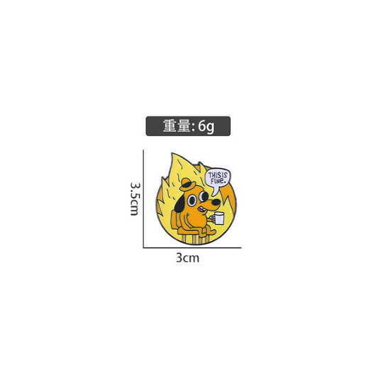 This Is Fine Enamel Pin Badge