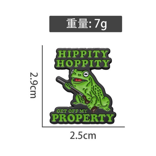 Hippity Hoppity, Get Off My Property Enamel Pin Badge