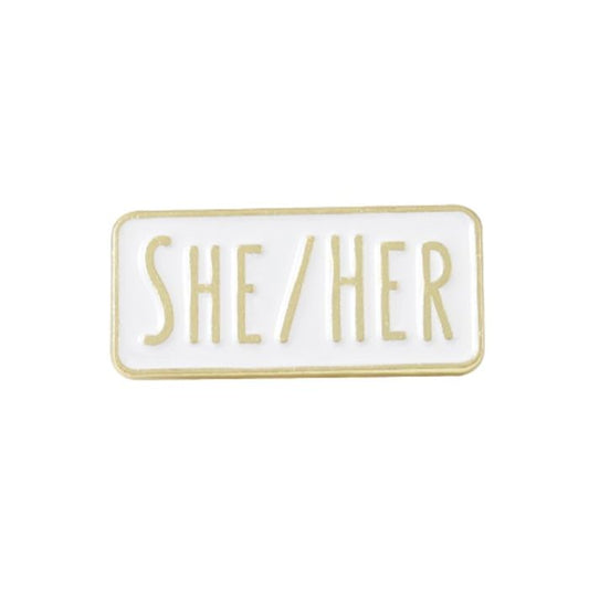 SHE/HER Pronoun Enamel Pin Badge