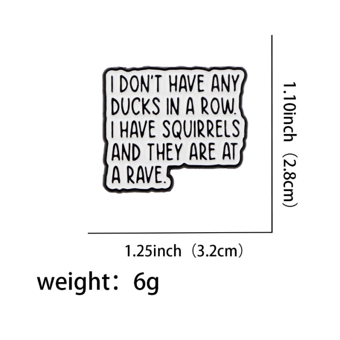 No Ducks, Squirrels at a Rave Enamel Pin Badge
